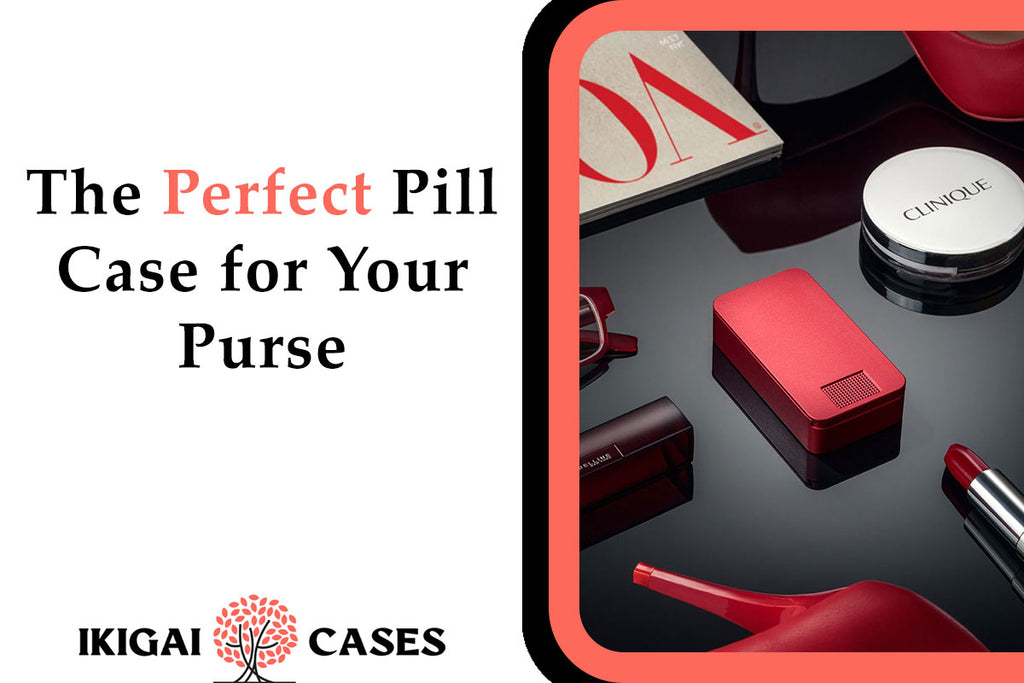 The Perfect Purse Pill Case